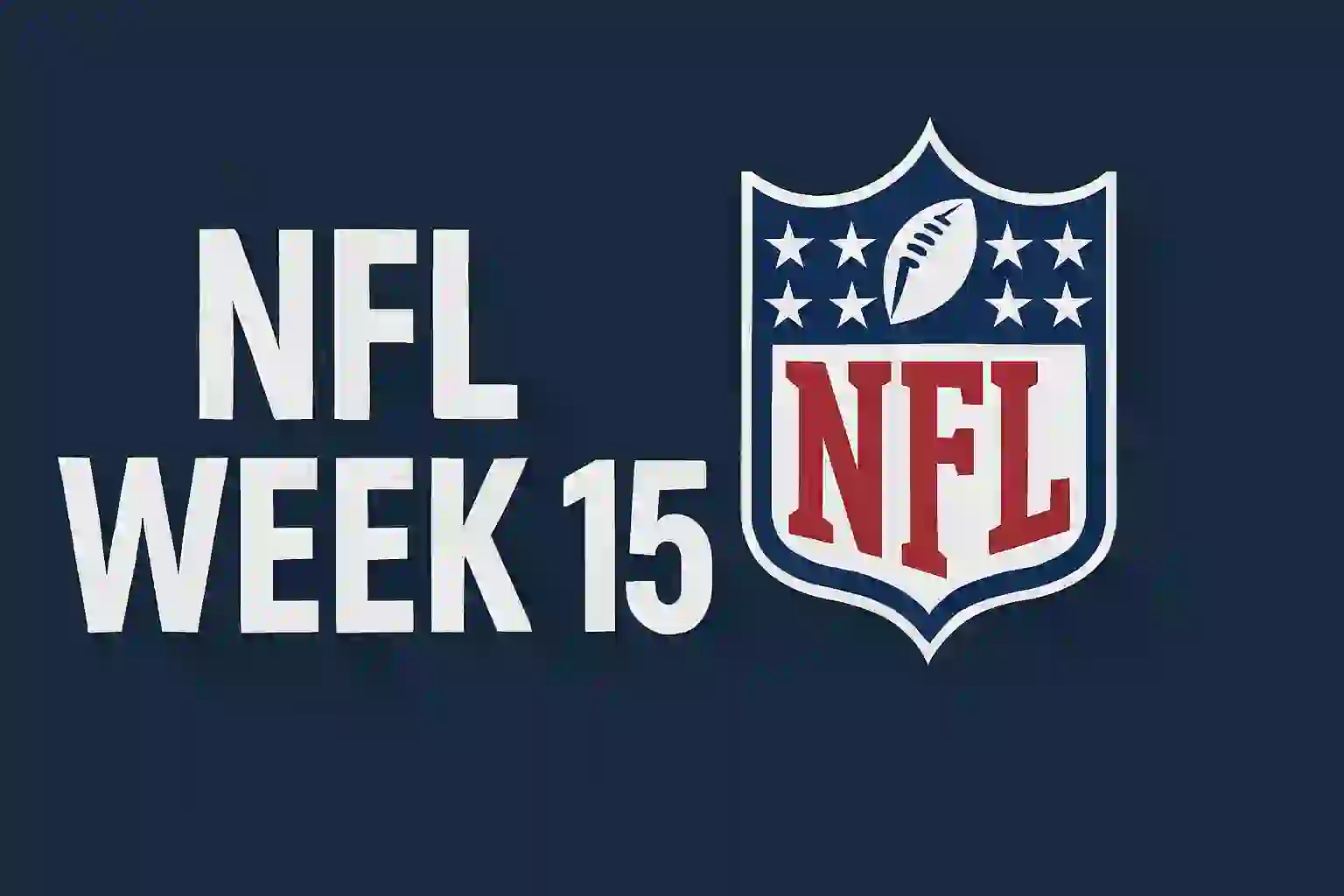 NFL Week 15 Schedule: Key Matchups, Dates & Game Insights