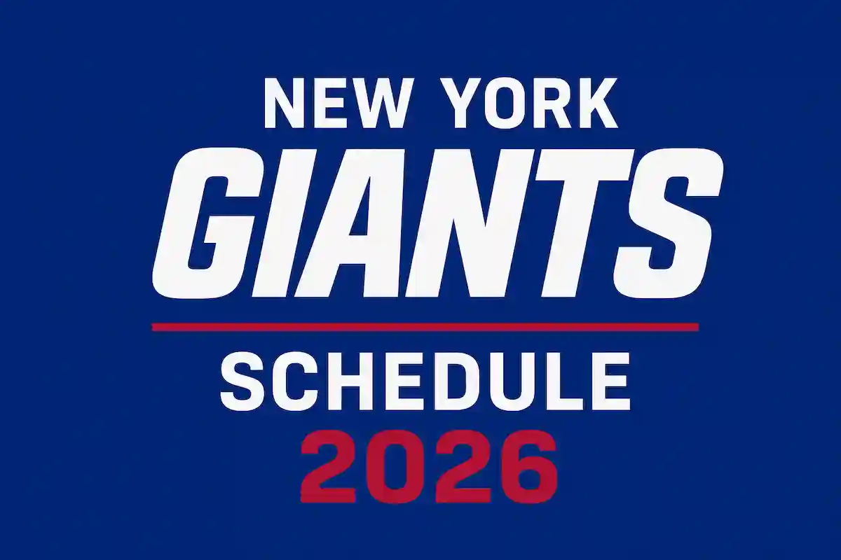 New York Giants Schedule 2026: Must-Watch Games, Toughest Opponents & Full Season Guide